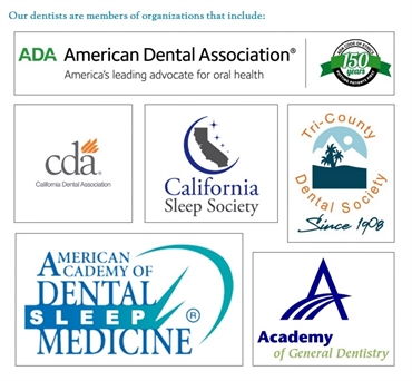 Our dentists are members of American Dental Association California Dental Association California Sle
