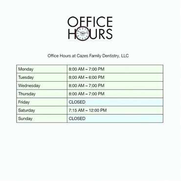Office Hours at Long Valley dentist Cazes Family Dentistry LLC