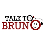 Talk To Bruno