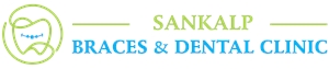 Sankalp Braces and Dental Clinic