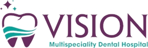 Vision Multispecialty Dental Hospital