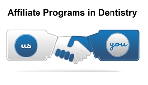 Best affiliate programs in the dental industry
