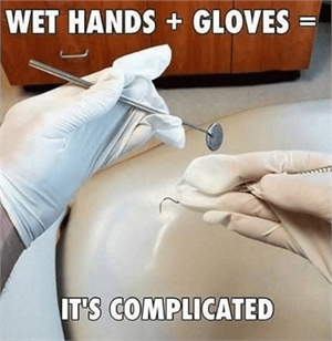 Wet hands + gloves = mission impossible