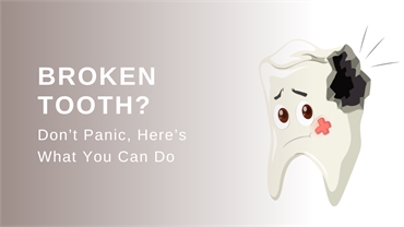 Dental Treatments to Repair Your Broken Tooth