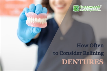How Often to Consider Relining Dentures