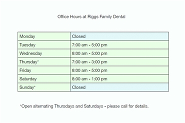 Office hours at Riggs Family Dental