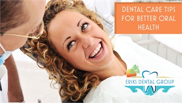 Dental Care Tips For Better Oral Health