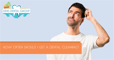 How Often Should I Get A Dental Cleaning