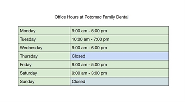 Office Hours at Potomac Family Dental Woodbridge VA 22192