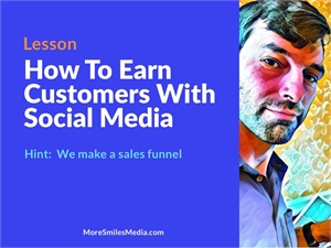 How to make money with social media.  Moresmilesmedia.com