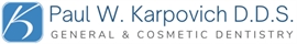 General and Cosmetic Dentistry Paul W. Karpovich DDS P.A.