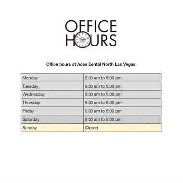 What are the office hours at Aces Dental North Las Vegas