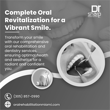 Transform Your Smile with Oral Rehabilitation in Miami with Sharp Dentistry 