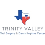 Trinity Valley Oral Surgery and Dental Implant Center