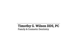 Timothy G Wilson DDS  Family and Cosmetic Dentistry
