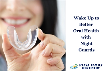Wake Up to Better Oral Health with Night Guards